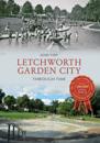 Letchworth Garden City Through Time