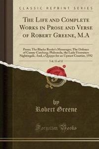The Life and Complete Works in Prose and Verse of Robert Greene, M.A, Vol. 11 of 12