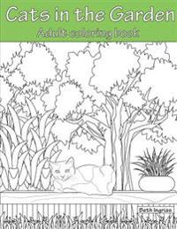 Cats in the Garden: Adult Coloring Book