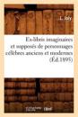 Ex-Libris Imaginaires Et Supposés de Personnages Célèbres Anciens Et Modernes (Éd.1895)