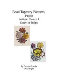 Bead Tapestry Patterns Peyote Antique Flower 3 Study in Tulips