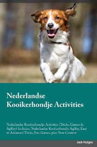 Nederlandse Kooikerhondje Activities Nederlandse Kooikerhondje Activities (Tricks, Games & Agility) Includes