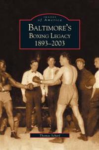 Baltimore's Boxing Legacy