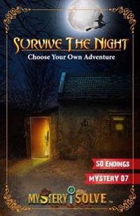 Survive the Night: Choose Your Own Adventure