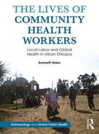 The Lives of Community Health Workers