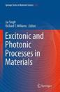 Excitonic and Photonic Processes in Materials