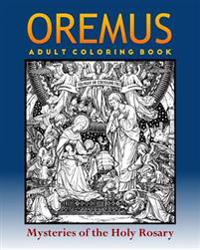 Oremus: Adult Coloring for Catholics and All Traditional Art Lovers