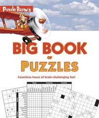 Puzzle Baron's Big Book of Puzzles: Countless Hours of Brain-Challenging Fun!