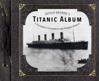Father Browne's Titanic Album