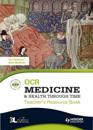 OCR Medicine and Health Through Time Teacher's Resource Book + CD