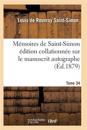 Mémoires de Saint-Simon Édition Collationnée Sur Le Manuscrit Autographe Tome 34