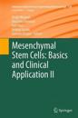 Mesenchymal Stem Cells -  Basics and Clinical Application II