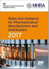 Rules and Guidance for Pharmaceutical Manufacturers and Distributors 2017