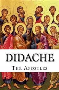 Didache: The Teaching of the Apostles