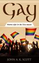Gay: Homo zijn in de 21e eeuw