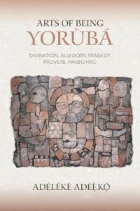 Arts of Being Yoruba