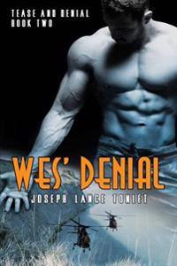 Wes' Denial: Tease and Denial Book Two