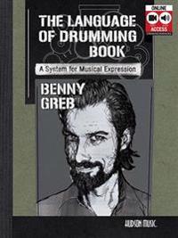 Benny Greb - The Language of Drumming: Includes Online Audio & 2-Hour Video