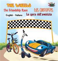 The Wheels -The Friendship Race Le Ruote - La Gara Dell'amicizia