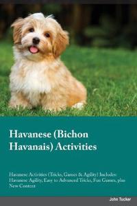 Havanese Bichon Havanais Activities Havanese Activities (Tricks, Games & Agility) Includes