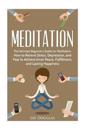 Meditation: The Ultimate Beginner's Guide for Meditation: How to Relieve Stress,