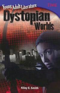 Young Adult Literature: Dystopian Worlds