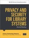 Privacy and Security for Library Systems