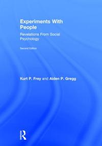 Experiments with People: Revelations from Social Psychology, 2nd Edition