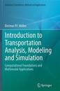 Introduction to Transportation Analysis, Modeling and Simulation