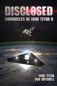 Disclosed: Chronicles of John Titor II