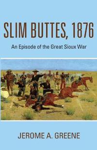 Slim Buttes, 1876