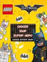 LEGO the Batman Movie: Choose Your Super Hero Doodle Activity Book
