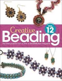Creative Beading Vol. 12: The Best Projects from a Year of Bead&button Magazine