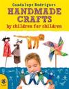 Handmade Crafts by Children for Children
