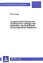 Ausschließliche Patentlizenz- Und Know-How-Vertraege Nach Deutschem, Amerikanischem Und Europaeischem Kartellrecht