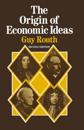 Origin of Economic Ideas