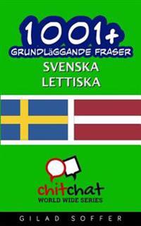 1001+ Grundlaggande Fraser Svenska - Lettiska
