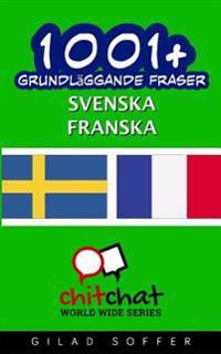 1001+ Grundlaggande Fraser Svenska - Franska