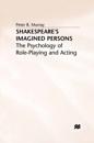 Shakespeare's Imagined Persons