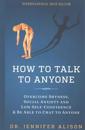 How To Talk To Anyone: Overcome shyness, social anxiety and low self-confidence & be able to chat to anyone!