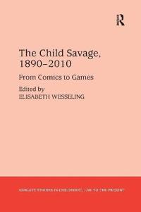 The Child Savage 1890?2010