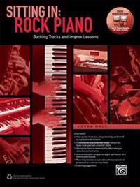 Sitting in -- Rock Piano: Backing Tracks and Improv Lessons, Book & Online Audio & Software
