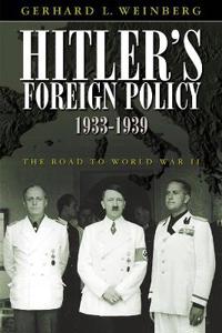 Hitler's Foreign Policy 1933-1939