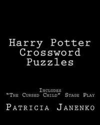 Harry Potter Crossword Puzzles: Includes the Cursed Child Stage Play