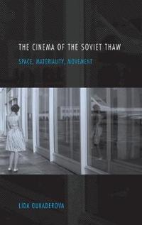 The Cinema of the Soviet Thaw