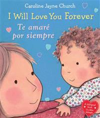 I Will Love You Forever / Te Amare Por Siempre