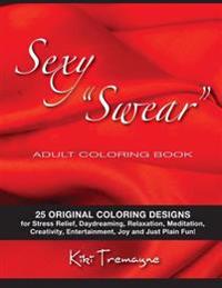 Sexy Swear Adult Coloring Book