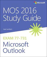 MOS 2016 Study Guide for Microsoft Outlook