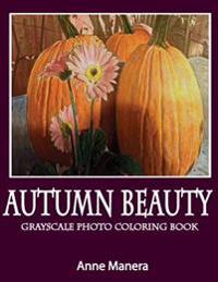 Autumn Beauty Grayscale Photo Coloring Book