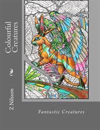 Colourful Creatures: Fantastic Creatures
